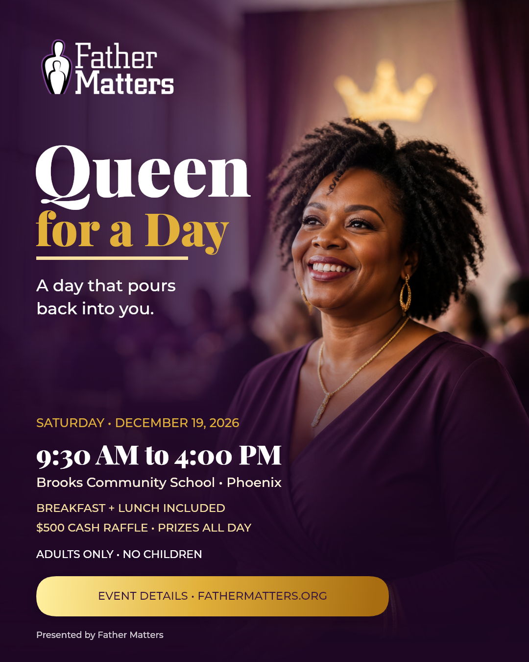 Queen for a Day — Facebook event promotion Father Matters Queen for a Day graphic with purple and gold styling, portrait, and event details